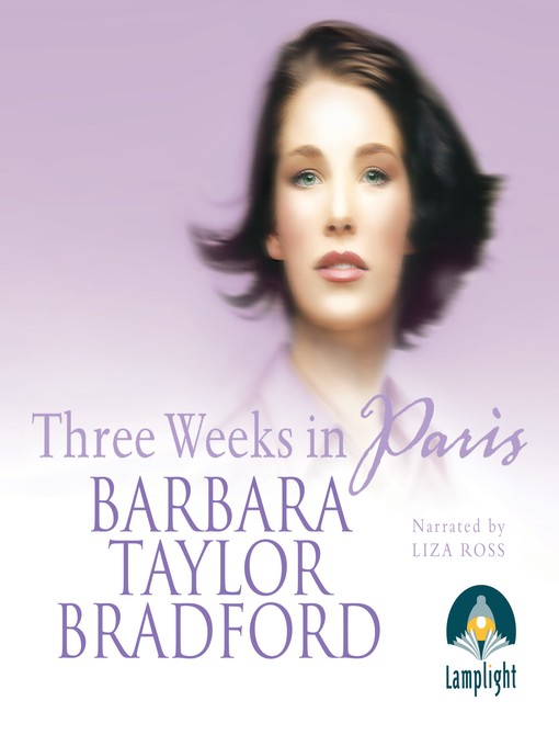 Title details for Three Weeks in Paris by Barbara Taylor Bradford - Available